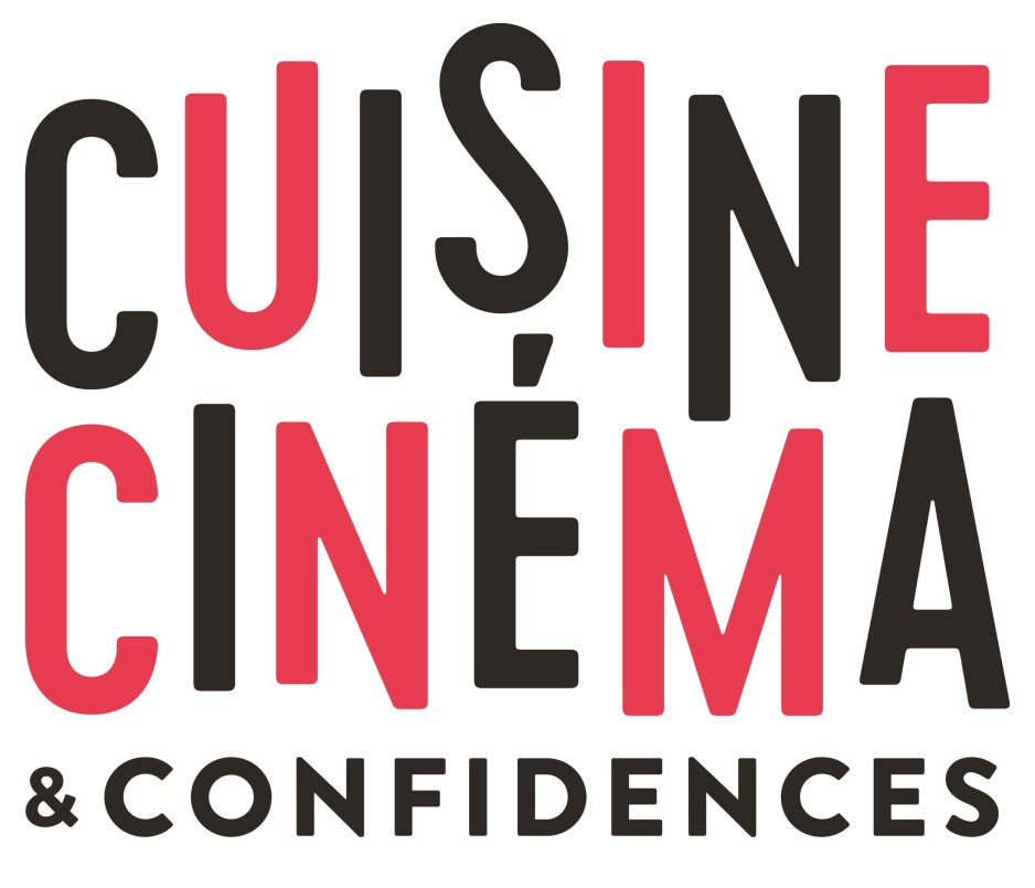 Cuisine, cinéma & confidences !